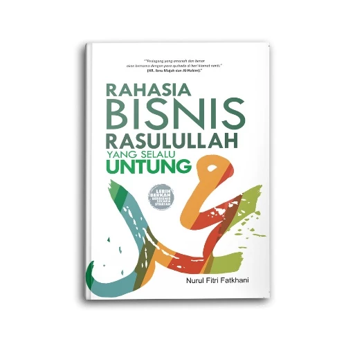 Syalmahat Publishing Buku Motivasi Islam Islami Rahasia Bisnis Rasulullah Yang Selalu Untung
