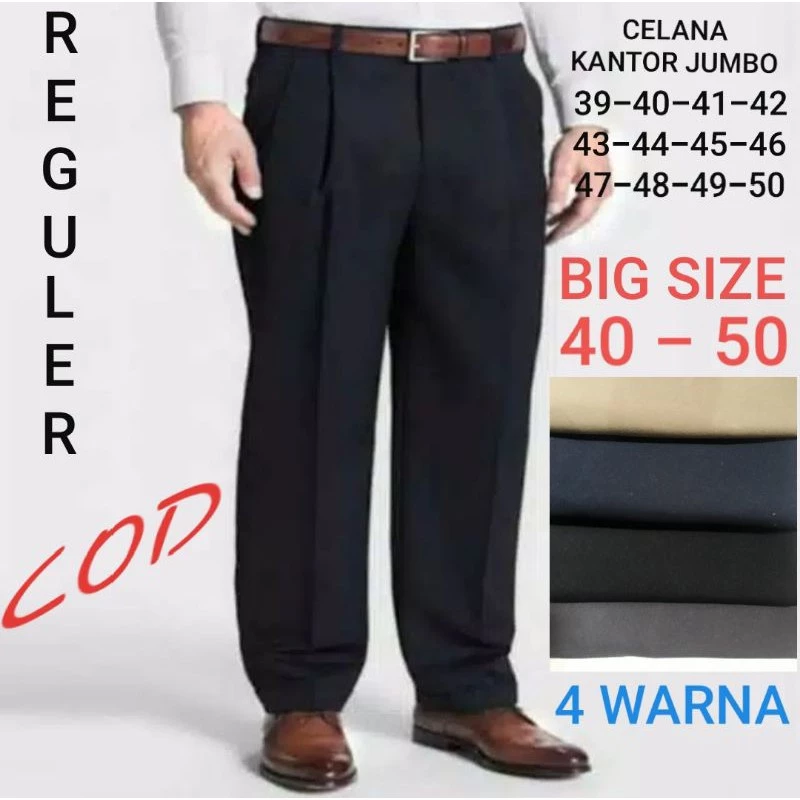 Celana Kantor Super Jumbo Pria Size 27 Sampai 50 Celana Kerja Big Size