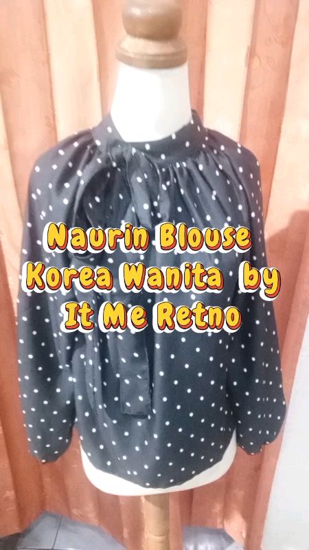 Naurin Blouse - atasan wanita korea by it me retno