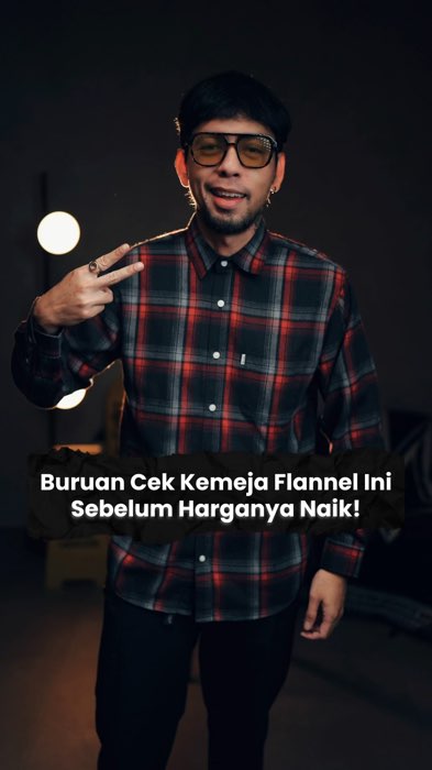 Kemeja flannel keren dan harganya affordable! #kemeja #kemejaflanel #kemejaflannel #flannel #flanel #flannelshirt #menswear #mensfashion